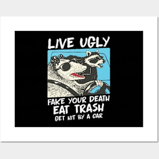 Live Ugly Fake Your Death Opossum Quotes Posters and Art